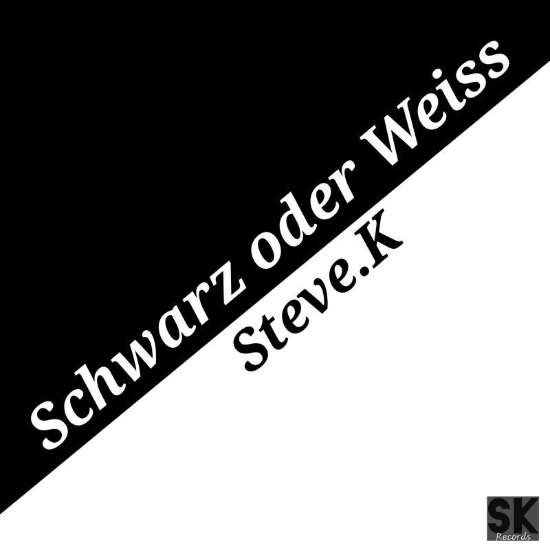 Steve.K mit neuer Single „Schwarz oder Weiß“ – Ein musikalischer Weckruf voller Tiefgang und Hoffnung