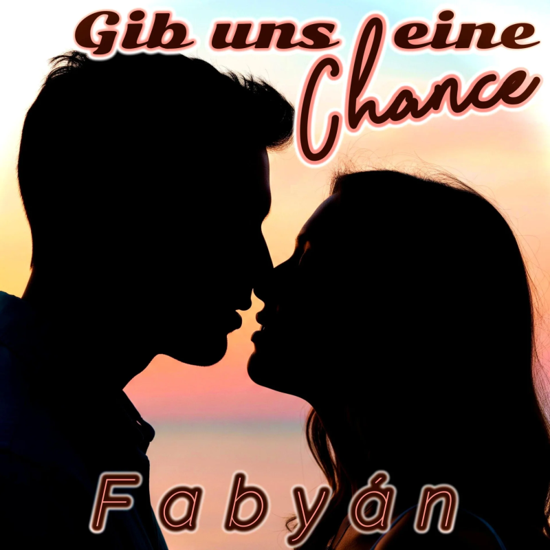 Fabyan - Gib uns eine Chance